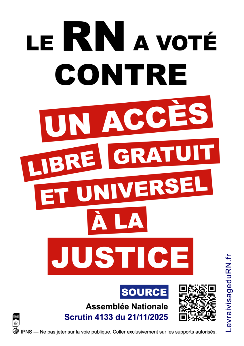 Le RN a voté contre un accès libre gratuit et universel à la justice