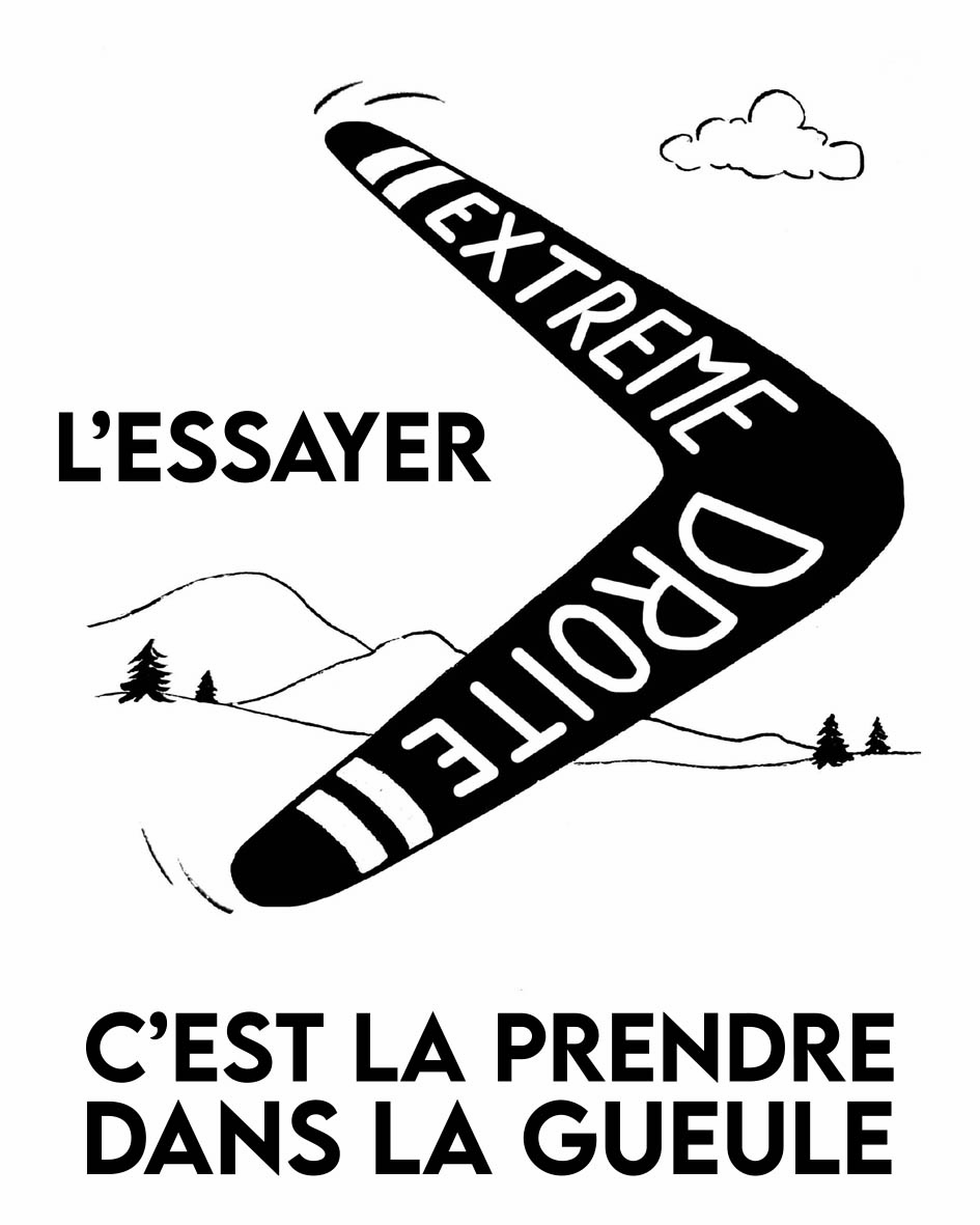 Image d'un boomerang estampillé "Extrême droite" avec pour légende "L'essayer, c'est la prendre dans la gueule"
